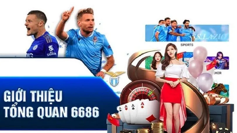 Tổng quan về nhà cái 6686